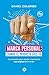 Marca personal: cuando el p...