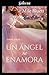 Un ángel se enamora (Amor a...