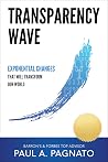Transparency Wave: Exponential Changes That Will Transform Our World
