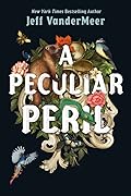 A Peculiar Peril