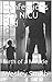 Confessions of a NICU Dad by Wesley Smith