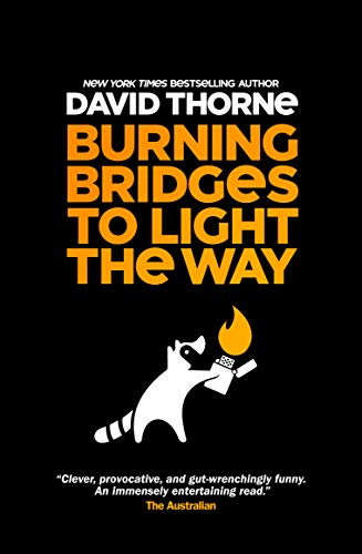 Burning Bridges to Light the Way