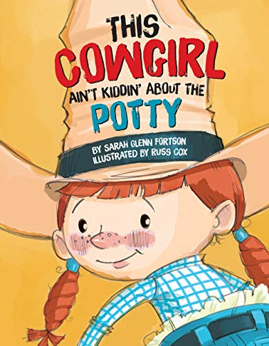 This Cowgirl Ain't Kiddin' About the Potty (Hardcover)
