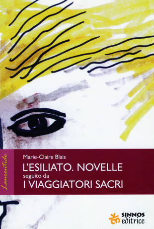 L'ESILIATO. NOVELLE seguito da I VIAGGIATORI SACRI (Paperback)
