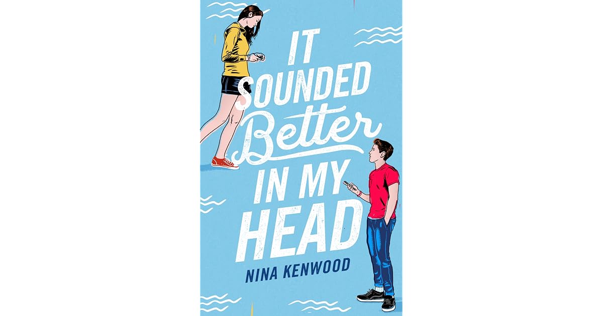 It Sounded Better in My Head by Nina Kenwood
