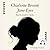 Jane Eyre by Charlotte Brontë Jane Eyre by Charlotte Brontë