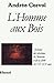L'Homme aux bois: Histoire ...