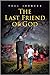 The Last Friend of God