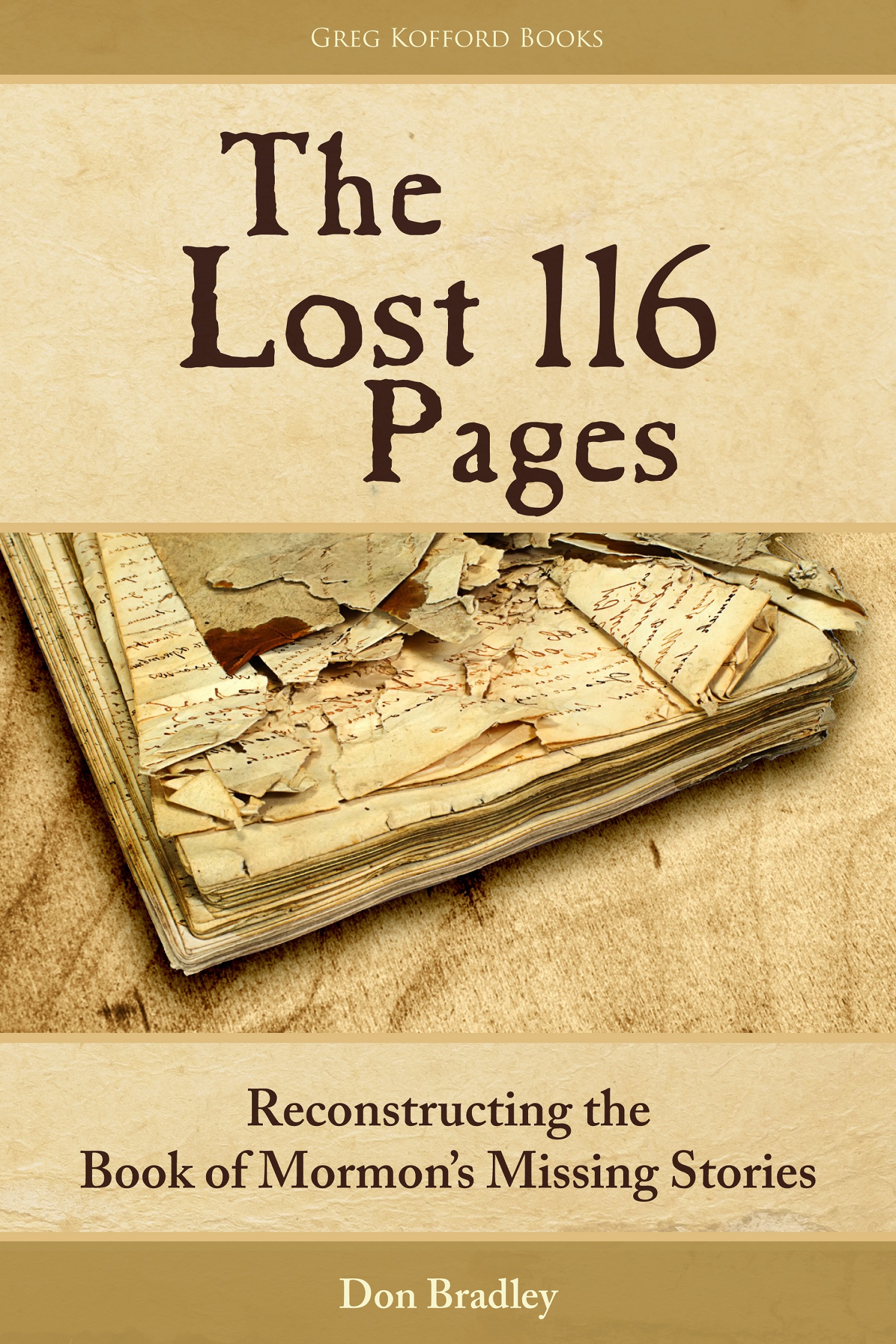 The Lost 116 Pages: Reconstructing the Book of Mormon's Missing Stories (Paperback)