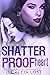 The Shatterproof Heart (Sophie Shields, #3)