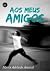 Aos Meus Amigos (Portuguese Edition)