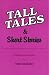 Tall Tales & Short Stories:...