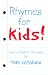 Rhymes For Kids : Poems Chi...