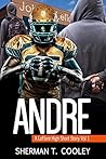 Andre (A LeFlore High Short Story Book 1)