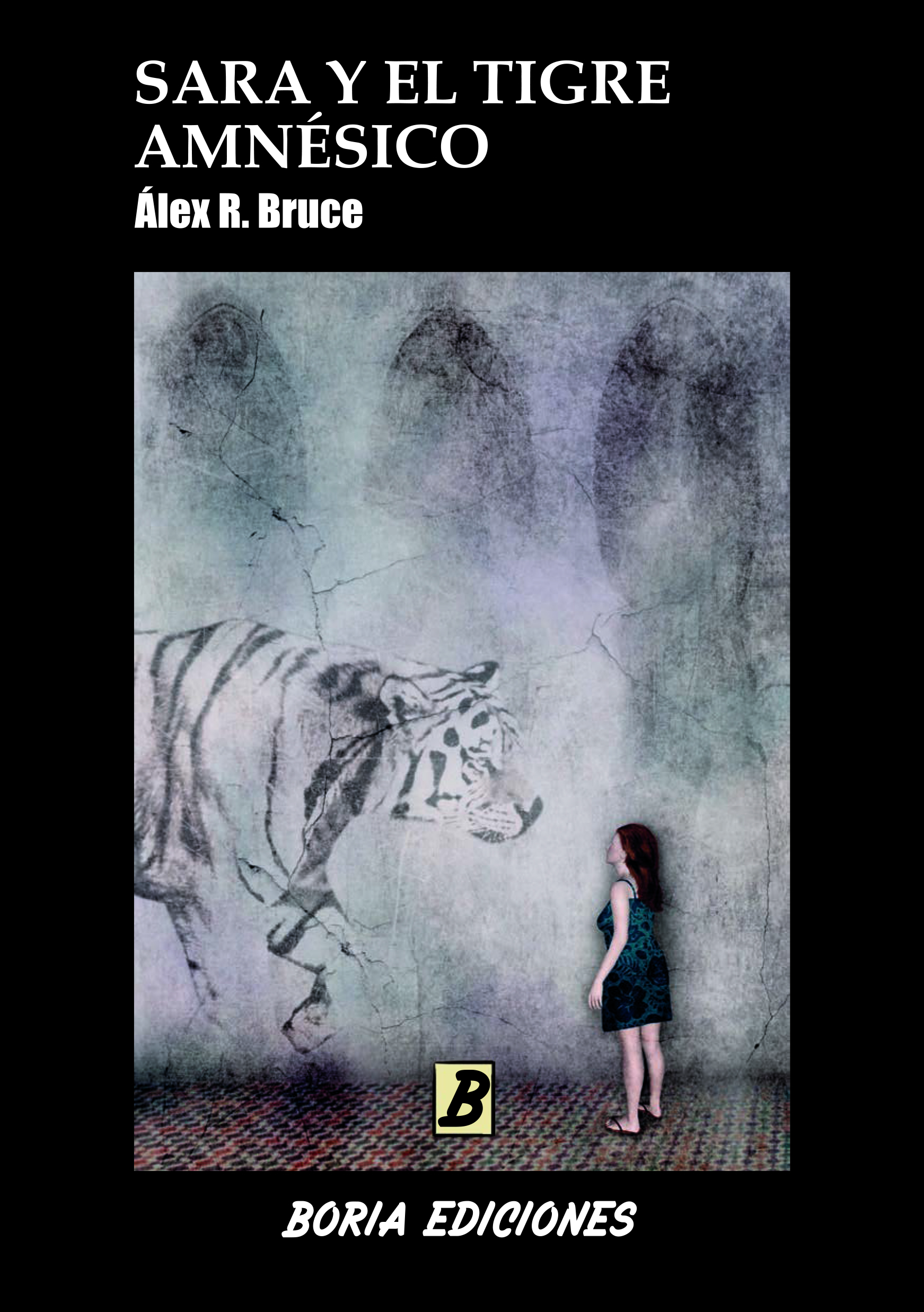 Sara y el tigre amnésico (Paperback)