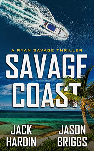 Savage Coast (Ryan Savage Thriller #1)