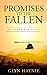 Promises To The Fallen: A V...