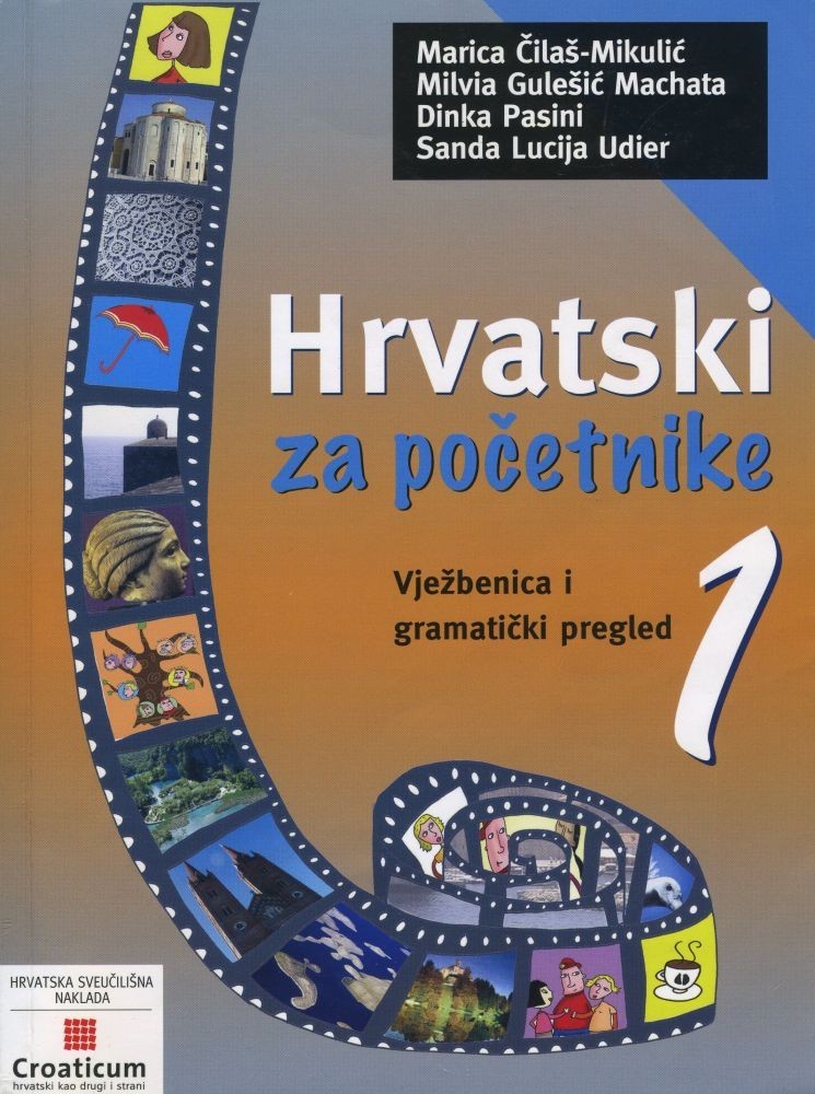 Hrvatski za početnike 1 - vježbenica i gramatički pregled