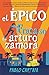 El épico fracaso de Arturo Zamora