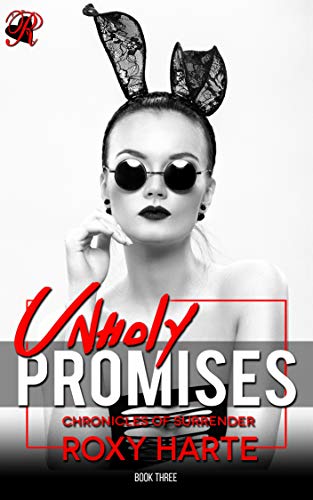 Unholy Promises (Chronicles of Surrender Book 3)
