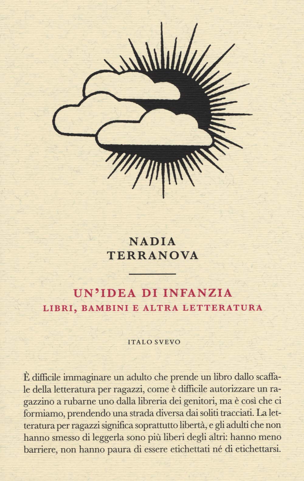 Un'idea di infanzia. Libri, bambini e altra letteratura (Paperback)