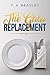 The Gala Replacement by T.A. Beasley