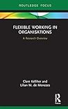 Flexible Working in Organisations: A Research Overview (State of the Art in Business Research)