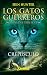 Los Gatos Guerreros | La Nueva Profecía 5 - Crepúsculo by Erin Hunter Los Gatos Guerreros | La Nueva Profecía 5 - Crepúsculo by Erin Hunter