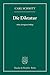 Die Diktatur.: Von den Anfängen des modernen Souveränitätsgedankens bis zum proletarischen Klassenkampf. (German Edition)