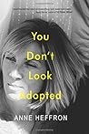 You Don't Look Adopted