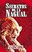 Secretos de un Nagual: Disciplina Guerrera de TRANSFORMACIÓN y Poder Personal. (Conocimiento TOLTECA nº 1) (Spanish Edition)
