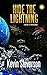 Hide the Lightning by Kevin Steverson