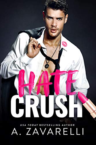 Hate Crush (Kindle Edition)