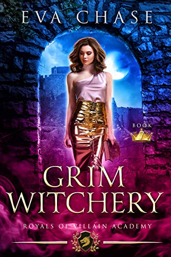 Grim Witchery (Royals of Villain Academy, #7)