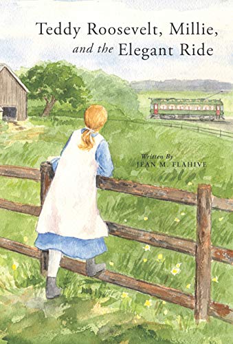 Teddy Roosevelt, Millie, and the Elegant Ride (Kindle Edition)