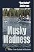 Musky Madness