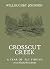 Crosscut Creek  by Willoughby Johnson