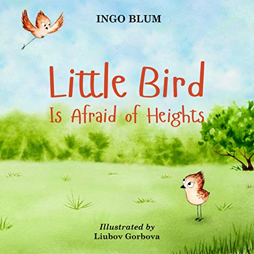 Little Bird is Afraid of Height (Bedtime Stories #1)