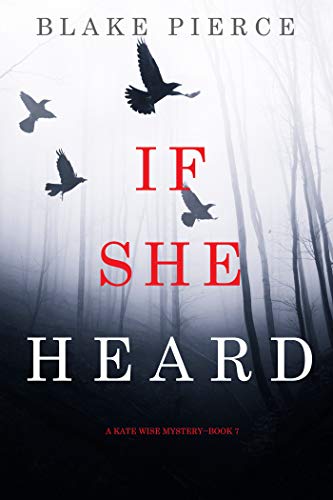 If She Heard (Kate Wise, #7)