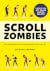 Scrollzombies : hur beroend...
