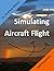 Simulating Aircraft Flight