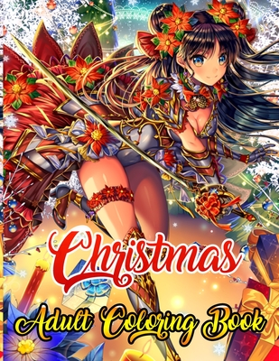 Christmas Adult Coloring Book: A Coloring Book for Adults Stress Relieving Coloring Pages, Coloring Book for Relaxation and Stress management Festive Ornaments Christmas designs, Christmas trees, Stress-relieving, relaxation.