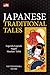 Japanese Traditional Tales:...