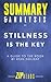 Summary & Analysis of Stillness is the Key: A Guide to the Book by Ryan Holiday