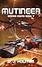 Mutineer (Empire Rising, #7)