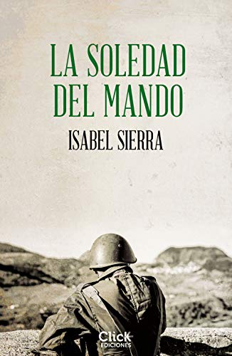 Portada de La soledad del mando, de Isabel Sierra