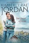 Because of Him