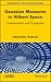 Gaussian Measures in Hilbert Space by Alexander Kukush