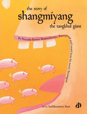 The Story of Shangmiyang the Tangkhul Giant (Paperback)