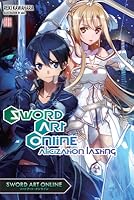 ソードアート オンライン 18 アリシゼーション ラスティング Sōdo Ato Onrain 18 Arishizeshon Rasutingu By Reki Kawahara
